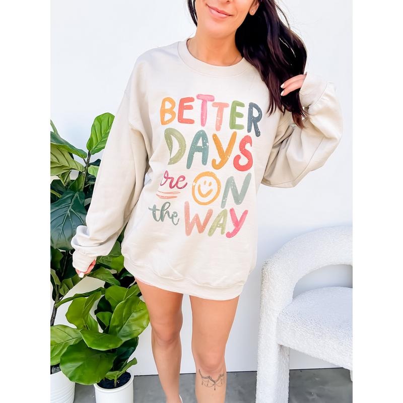 Better Days Top T-Shirts, Hoodie, Sweatshirt - T-Shirt, Sweatshirt, Hoodie