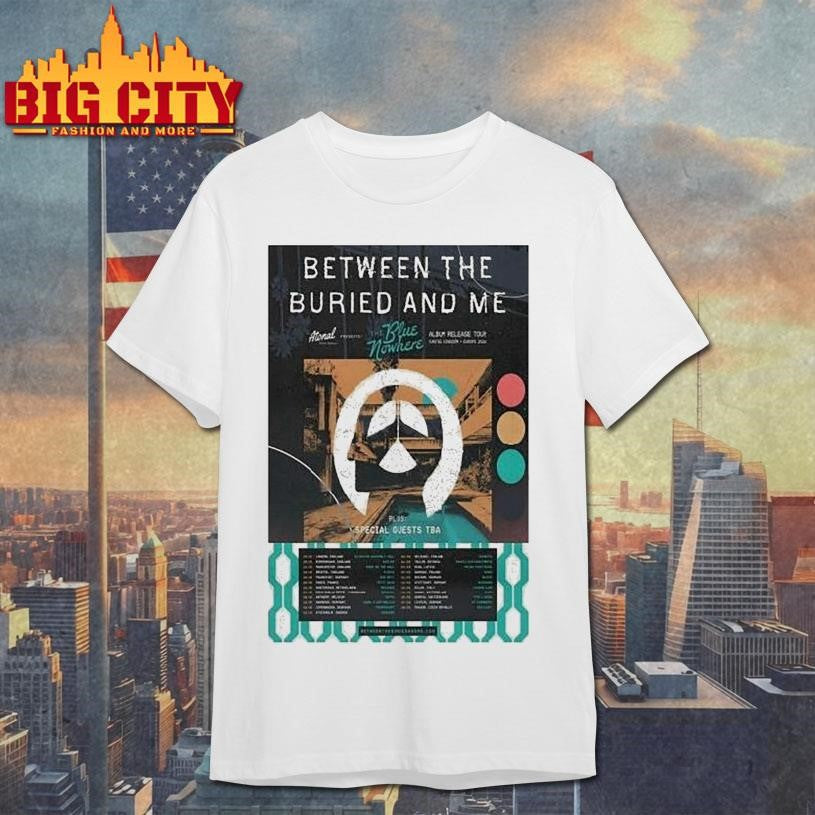 Between The Buried And Me Uk Europe Tour 2026 Shirt Unisex T-shirt, Sweatshirt, Hoodie, Long Sleeve Tee - T-Shirt, Sweatshirt, Hoodie