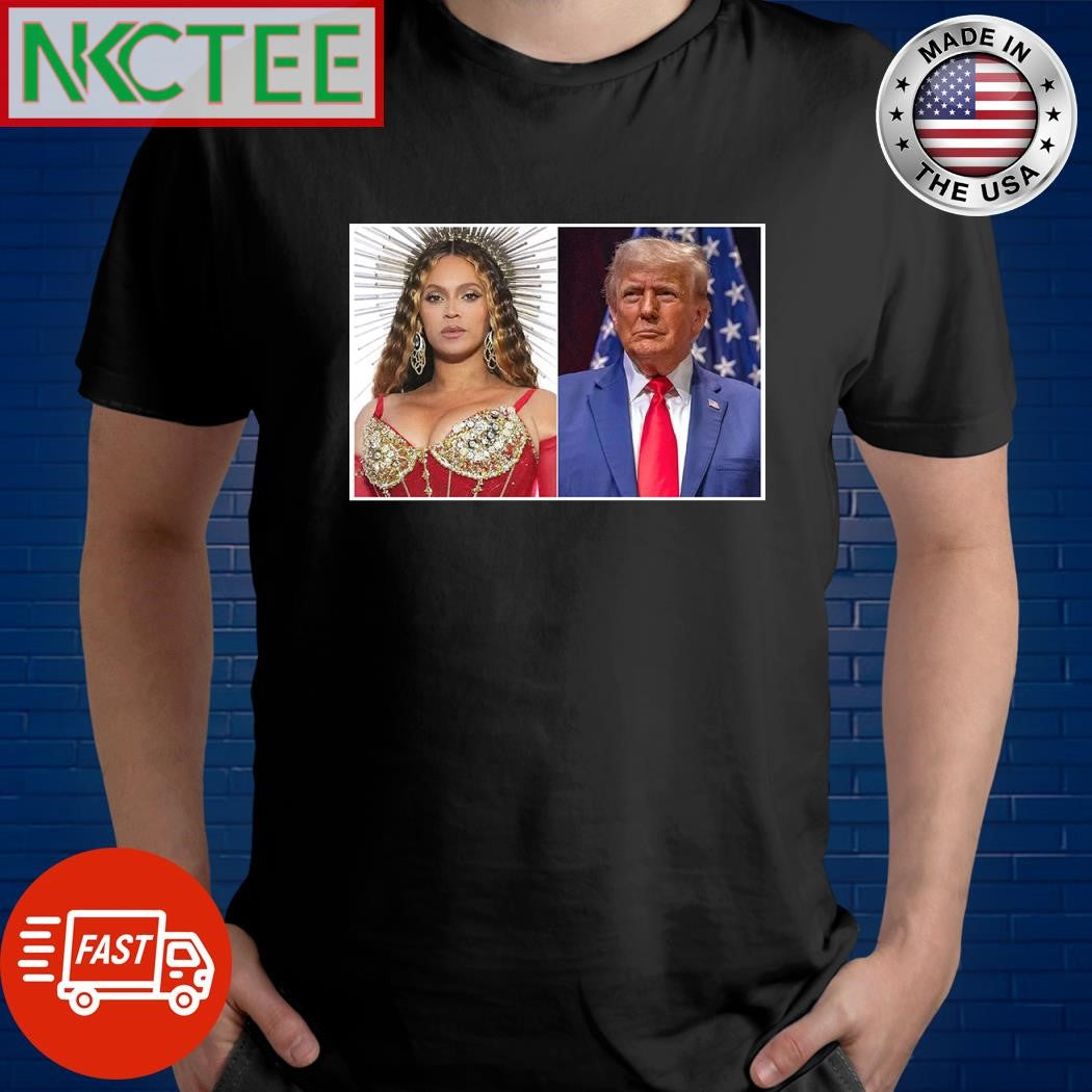 Beyonc Threatens Cease-and-Desist After Trump Campaign Uses Her Song ‘Freedom’ on Social Media shirt - T-Shirt, Sweatshirt, Hoodie
