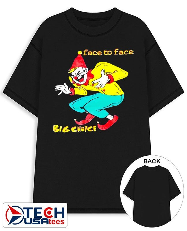 Big Choice face to face shirt Unisex T-shirt, Sweatshirt, Hoodie, Long Sleeve Tee - T-Shirt, Sweatshirt, Hoodie