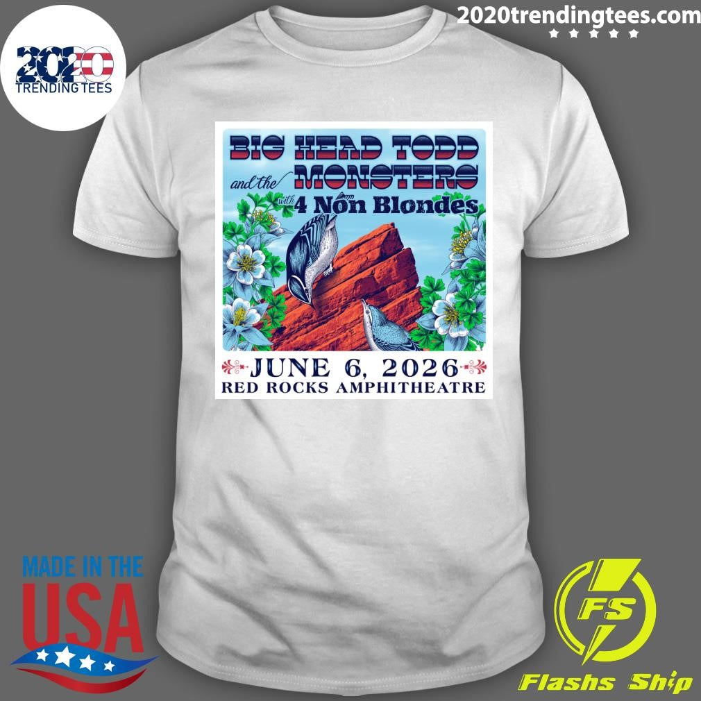 Big Head Todd & the Monsters June 6, 2026 Red Rocks Amphitheatre Morrison, CO Shirt Unisex T-shirt, Sweatshirt, Hoodie, Long Sleeve Tee - T-Shirt, Sweatshirt, Hoodie