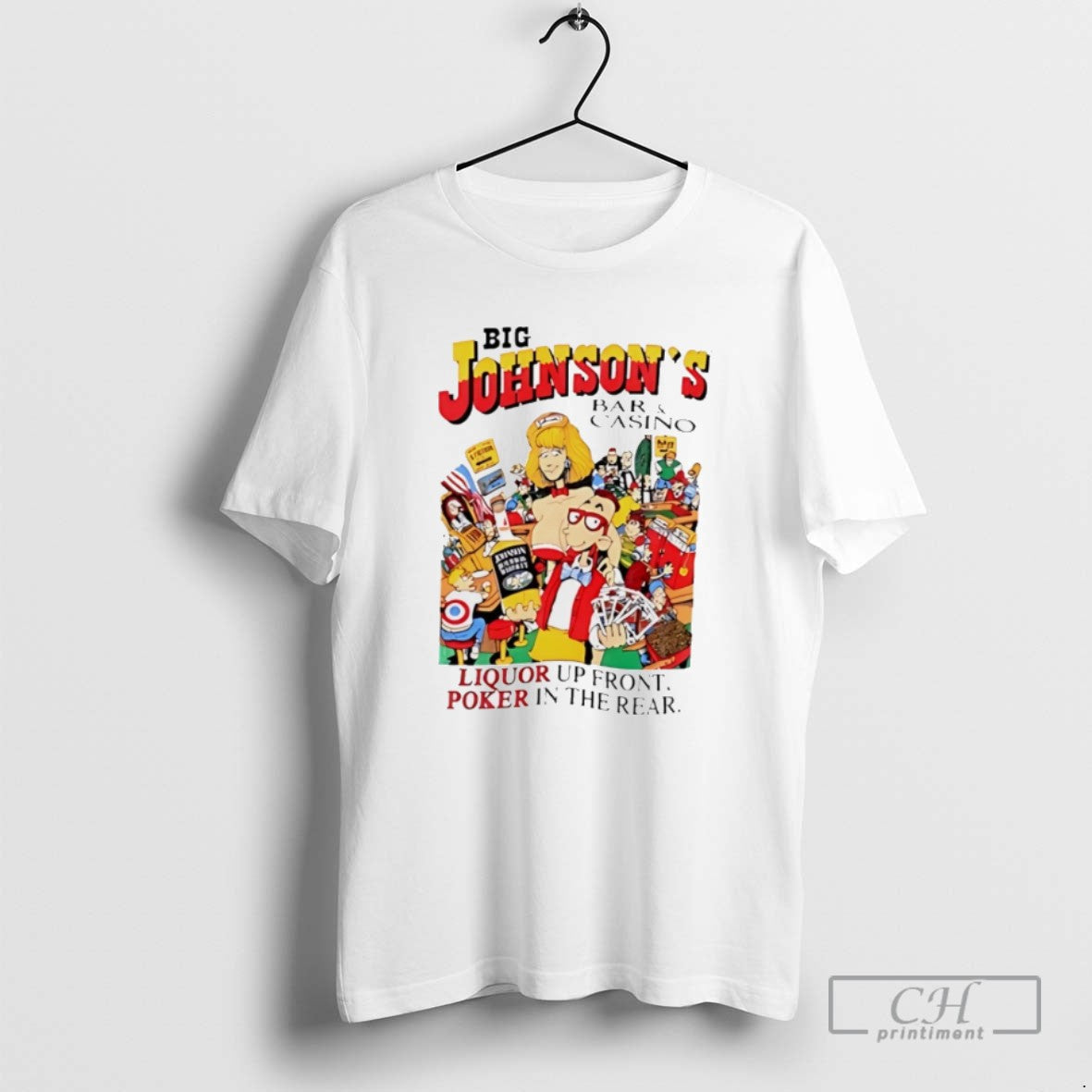 Big Johnson Bar Casino Liquor Up Front Poker In The Rear T Shirts Unisex T-shirt, Sweatshirt, Hoodie, Long Sleeve Tee - T-Shirt, Sweatshirt, Hoodie