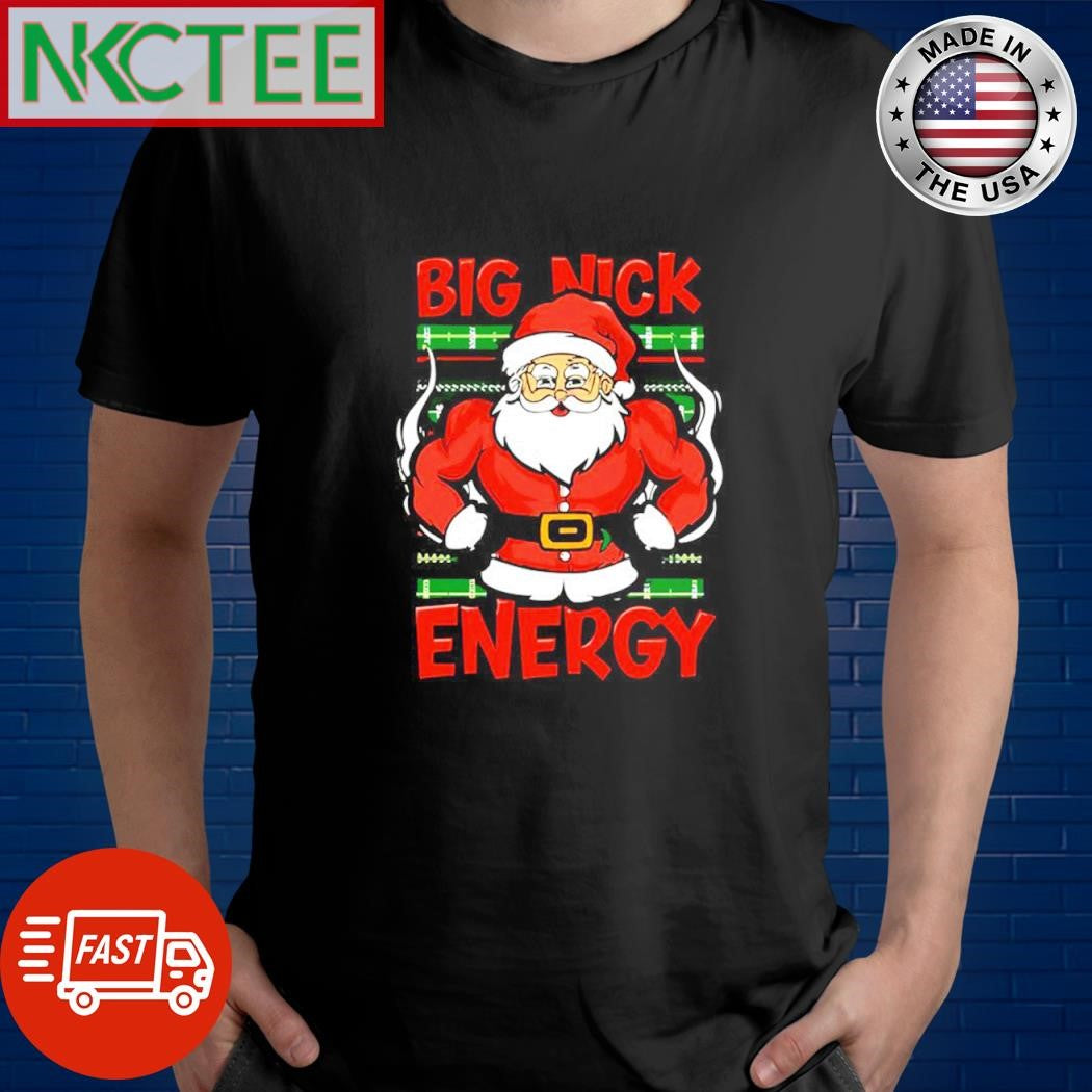 Big Nick Energy 2024 Muscle Santa Christmas shirt Unisex T-shirt, Sweatshirt, Hoodie, Long Sleeve Tee - T-Shirt, Sweatshirt, Hoodie