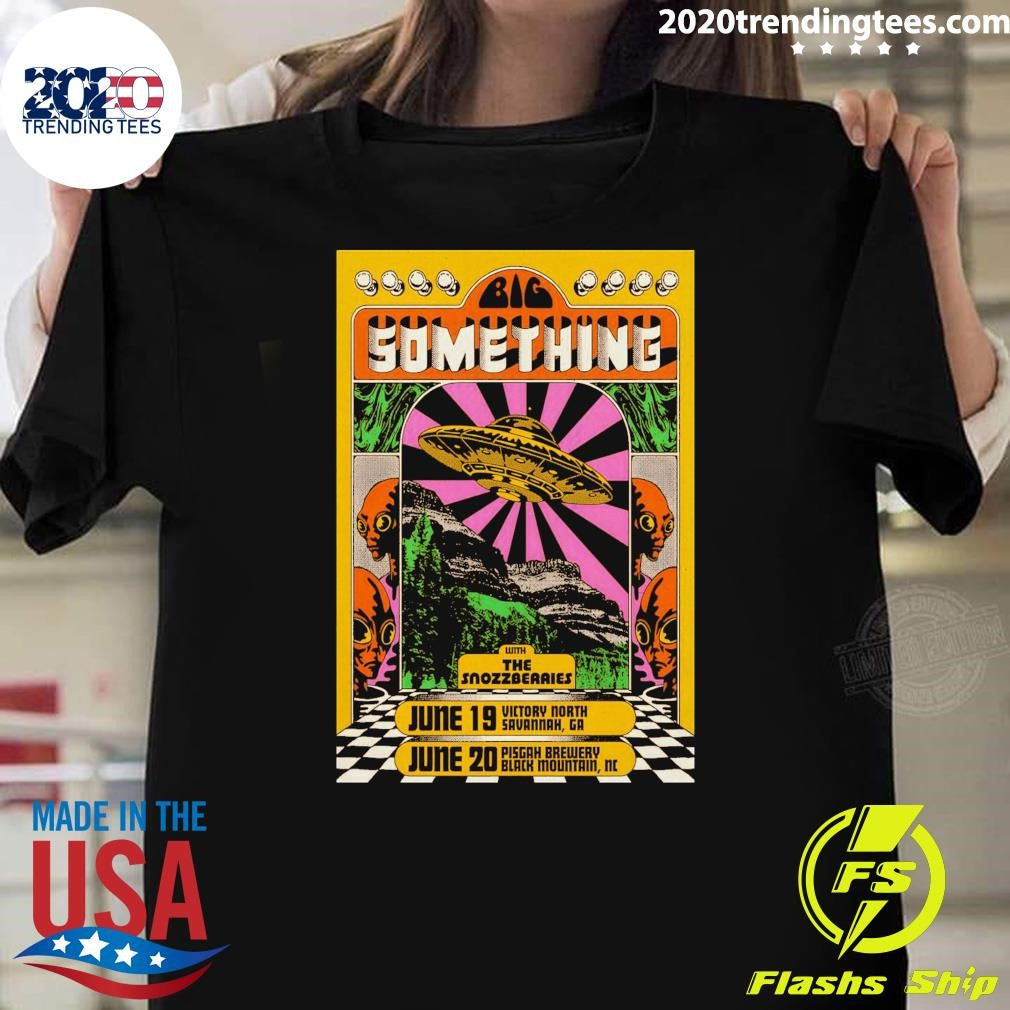 Big Something June 19 2026 Savannah GA and June 20 2026 Black Mountain NC Shirt Unisex T-shirt, Sweatshirt, Hoodie, Long Sleeve Tee - T-Shirt, Sweatshirt, Hoodie