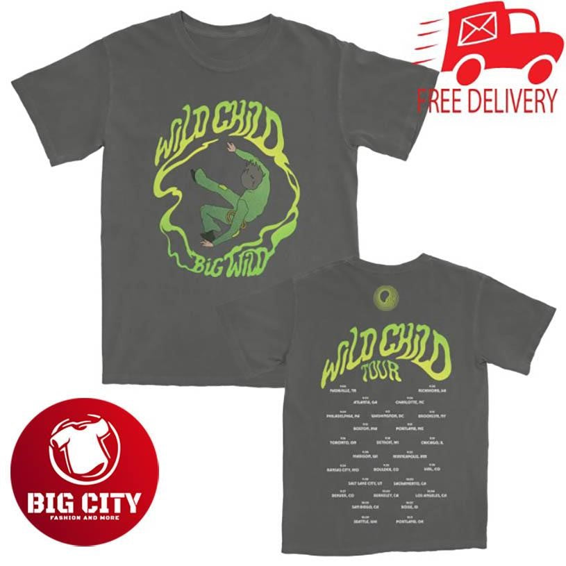 Big Wild Music Wild Child 2025 Tour Two Sided Shirt Unisex T-shirt, Sweatshirt, Hoodie, Long Sleeve Tee - T-Shirt, Sweatshirt, Hoodie