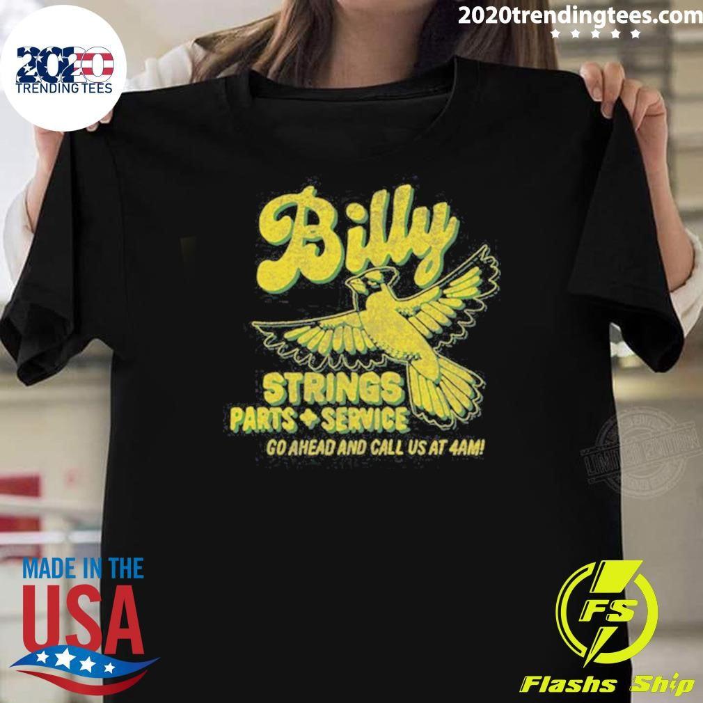 Billy Strings Parts Service Go Ahead And Call Us At 4am Band Garage Tee Shirt Unisex T-shirt, Sweatshirt, Hoodie, Long Sleeve Tee - T-Shirt, Sweatshirt, Hoodie