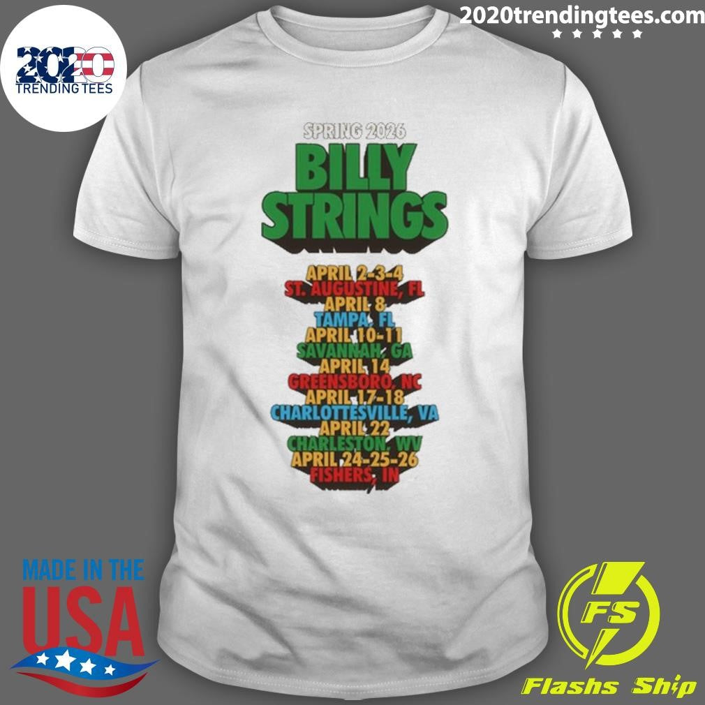 Billy Strings Spring Tour Funny Text April 2026 Tee Shirt Unisex T-shirt, Sweatshirt, Hoodie, Long Sleeve Tee - T-Shirt, Sweatshirt, Hoodie