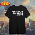 Bitcoin Is Going To Add Another Zero shirt Unisex T-shirt, Sweatshirt, Hoodie, Long Sleeve Tee - T-Shirt, Sweatshirt, Hoodie