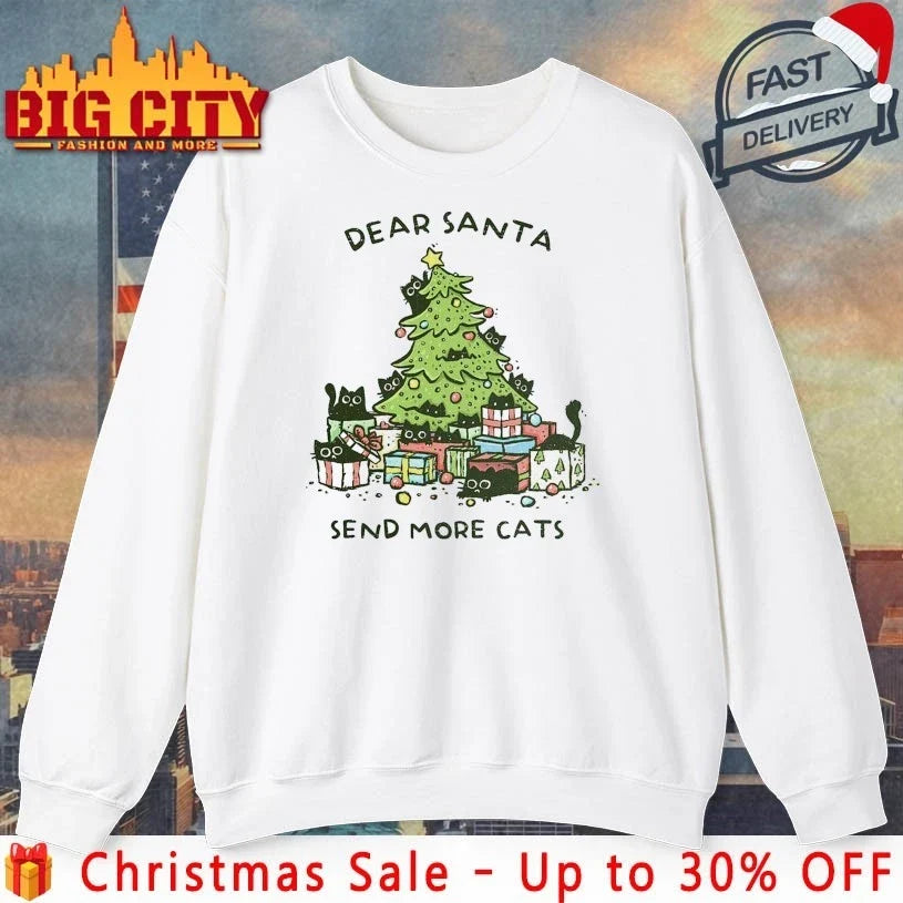 Black Cats and christmas tree dear Santa sent more cats shirt Unisex T-shirt, Sweatshirt, Hoodie, Long Sleeve Tee - T-Shirt, Sweatshirt, Hoodie