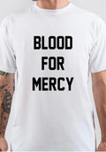 Blood Mercy T-Shirts, Hoodie, Sweatshirt - T-Shirt, Sweatshirt, Hoodie