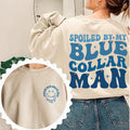 Blue Collar Wife Funny Blue Collar Shirt Funny Wife Shirt Spoiled My Blue Collar Man Funny Wife Giftstyle{N002}2 T-Shirts, Hoodie, Sweatshirt - T-Shirt, Sweatshirt, Hoodie