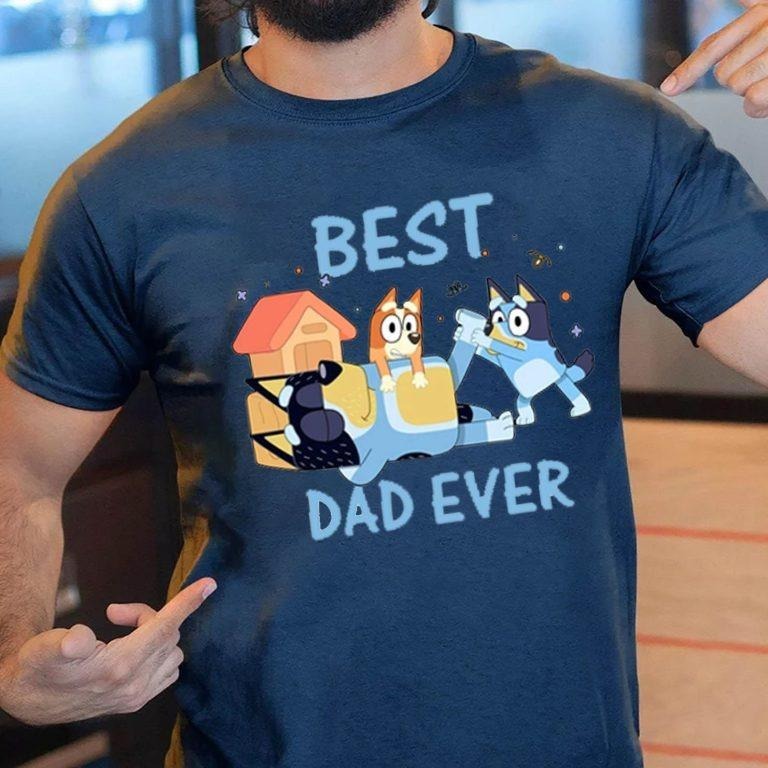 Bluey Best Dad Ever Bingo Shirt T-Shirts, Hoodie, Sweatshirt - T-Shirt, Sweatshirt, Hoodie