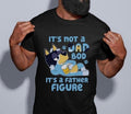 Bluey Dad 'S Not Dad Bod 'S Father Figure Shirt T-Shirts, Hoodie, Sweatshirt - T-Shirt, Sweatshirt, Hoodie