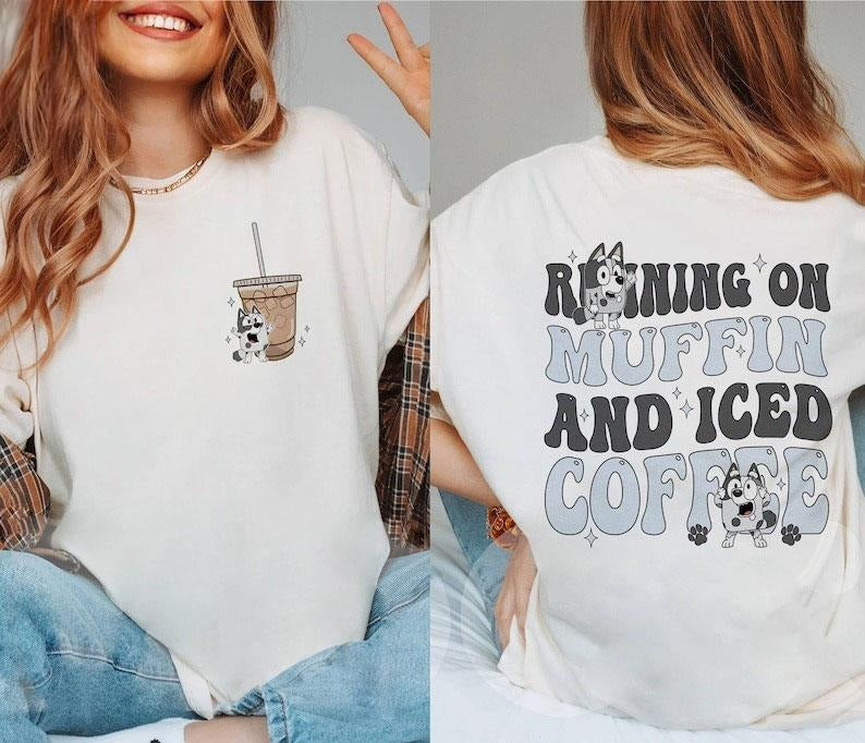 Bluey Running Muffin Iced Coffee Shirt Bluey Muffin Shirt Muffin Heeler Shirt Running Bluey Bluey Shirt Bluey Party T-Shirts, Hoodie, Sweatshirt - T-Shirt, Sweatshirt, Hoodie