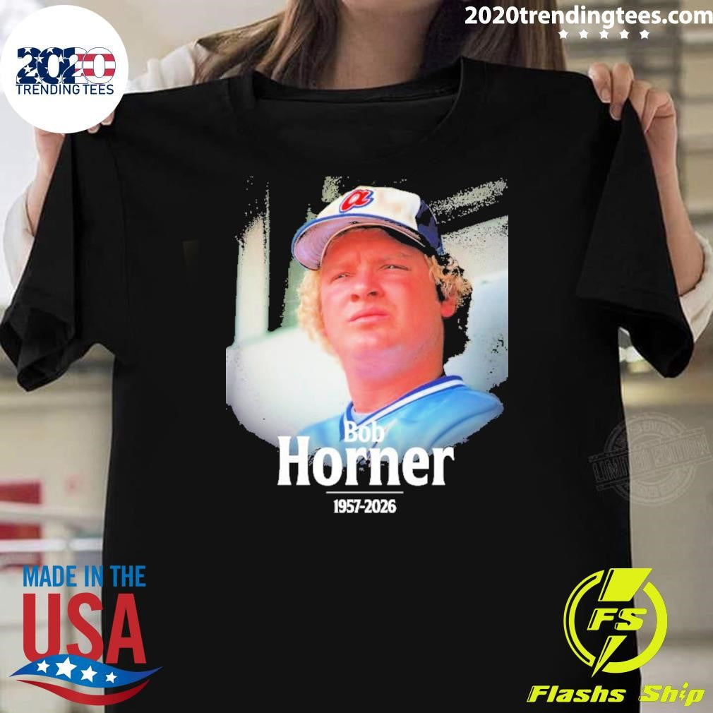 Bob Horner 1957-2026 Shirt Unisex T-shirt, Sweatshirt, Hoodie, Long Sleeve Tee - T-Shirt, Sweatshirt, Hoodie
