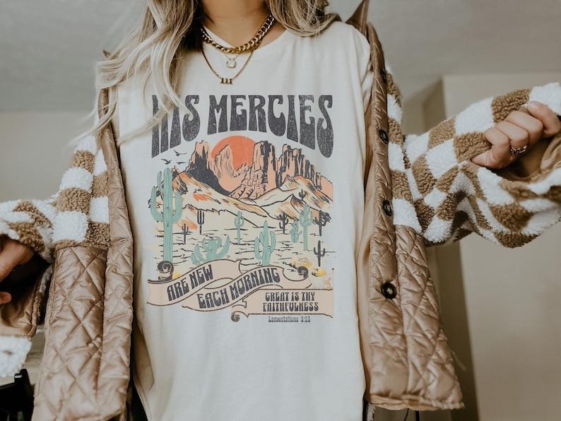 Boho Christian Shirts Christian Bible Verse Shirt Christians Jesus Faith Based Shirt His Mercies Are New T-Shirts, Hoodie, Sweatshirt - T-Shirt, Sweatshirt, Hoodie