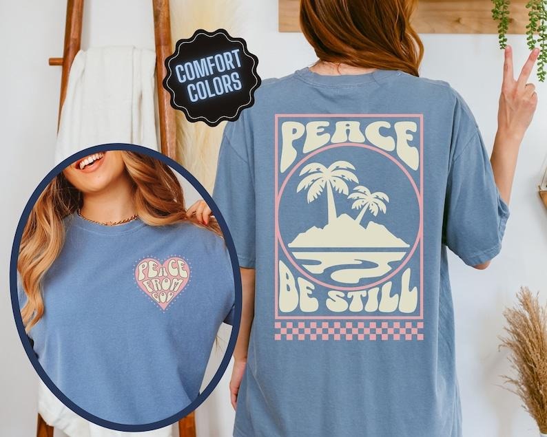 Boho Christian Peace Be Still Bible Verse Shirt Christian Jesus Retro Faith Christian Back Print T-Shirts, Hoodie, Sweatshirt - T-Shirt, Sweatshirt, Hoodie