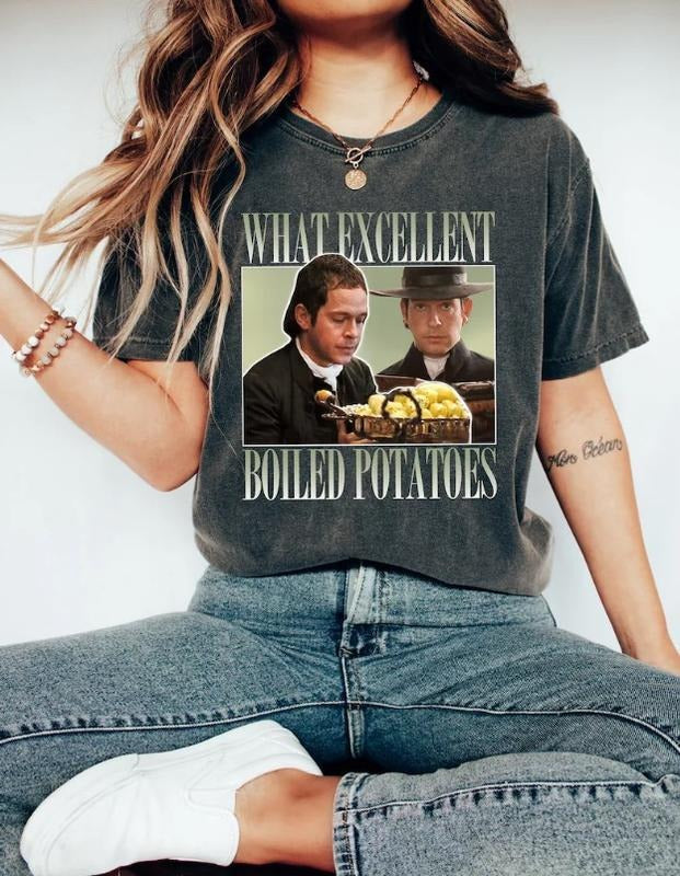 Boiled Potatoes Funny Meme Pride Prejudice Fitzwilliam Darcy Shirt Bennett Dole Shirt Movie Teestyle{N002}2 T-Shirts, Hoodie, Sweatshirt - T-Shirt, Sweatshirt, Hoodie