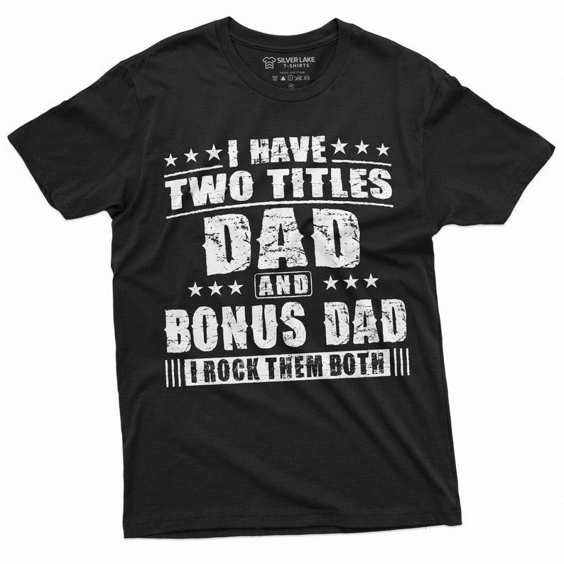 Bonus Dad Step Dad Man'S Bonus T-Shirts, Hoodie, Sweatshirt - T-Shirt, Sweatshirt, Hoodie
