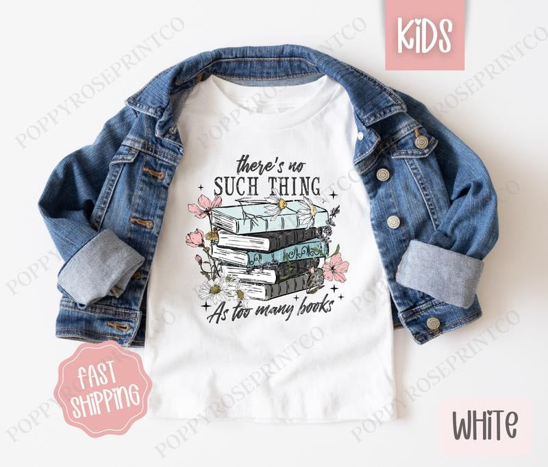 Books Shirt Reading Children'S Book Lover Gildan There'S No Such Thing As Too Many Books T-Shirts, Hoodie, Sweatshirt - T-Shirt, Sweatshirt, Hoodie