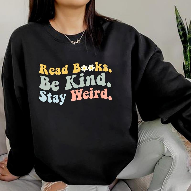Bookworms Book Lovers Read Book Be Kind Stay Weird Shirt Vintage Bookish Book Lovers Librarian T-Shirts, Hoodie, Sweatshirt - T-Shirt, Sweatshirt, Hoodie