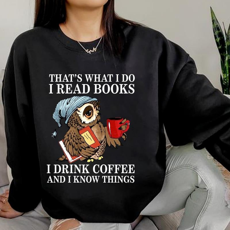 Bookworms Readers That'S What I Do Shirt I Read Books Retro Funny Owl Book Cafe Cup Book Lovers Shirt T-Shirts, Hoodie, Sweatshirt - T-Shirt, Sweatshirt, Hoodie