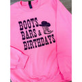 Boots Bars & Birthdays T-Shirts, Hoodie, Sweatshirt - T-Shirt, Sweatshirt, Hoodie