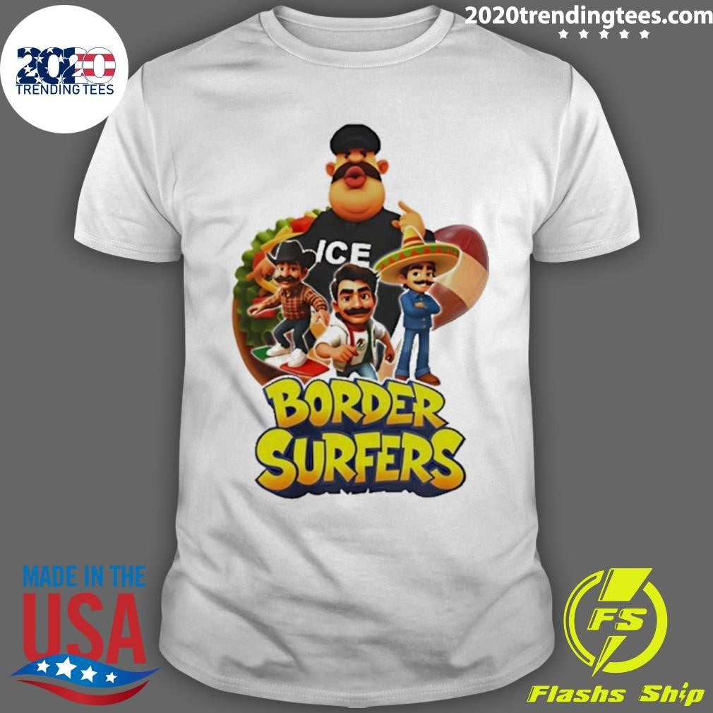 Border Surfers Subway Surfers Mexican Ice Shirt Unisex T-shirt, Sweatshirt, Hoodie, Long Sleeve Tee - T-Shirt, Sweatshirt, Hoodie