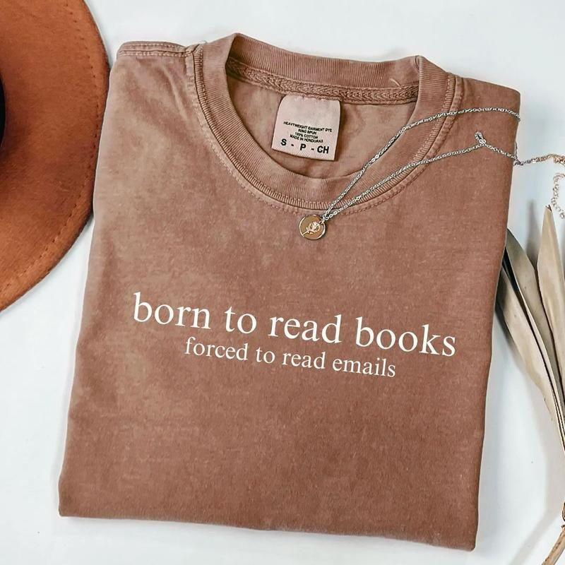Born Read Books Forced Read Emails Shirt Funny Reader Book Lover Shirt Bookish Enemies Lovers Booktok Smut Shirt T-Shirts, Hoodie, Sweatshirt - T-Shirt, Sweatshirt, Hoodie