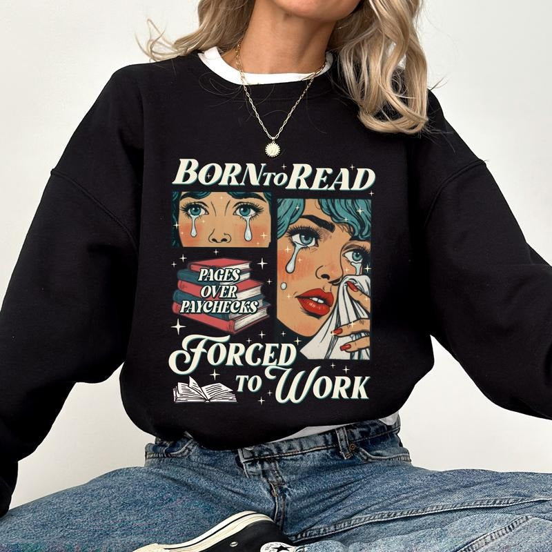 Born Read Funny Reader Book Addict Bookish Book Lover Idea Booktok Top Cotton Womenswear T-Shirts, Hoodie, Sweatshirt - T-Shirt, Sweatshirt, Hoodie