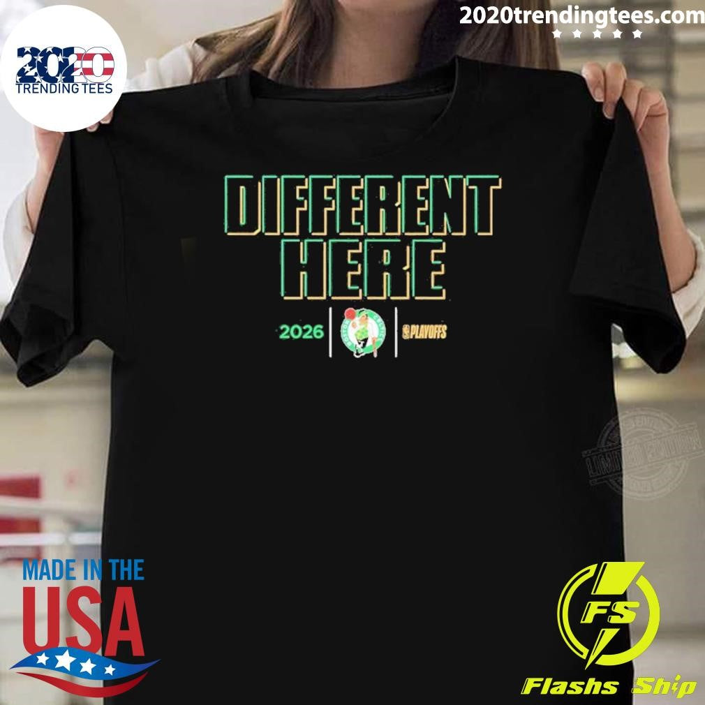 Boston Celtics Different Here 2026 Nba Playoffs Shirt Unisex T-shirt, Sweatshirt, Hoodie, Long Sleeve Tee - T-Shirt, Sweatshirt, Hoodie