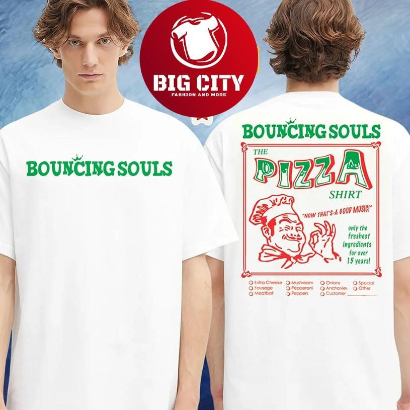Bouncing Souls Pizza Two Sided Shirt Unisex T-shirt, Sweatshirt, Hoodie, Long Sleeve Tee - T-Shirt, Sweatshirt, Hoodie