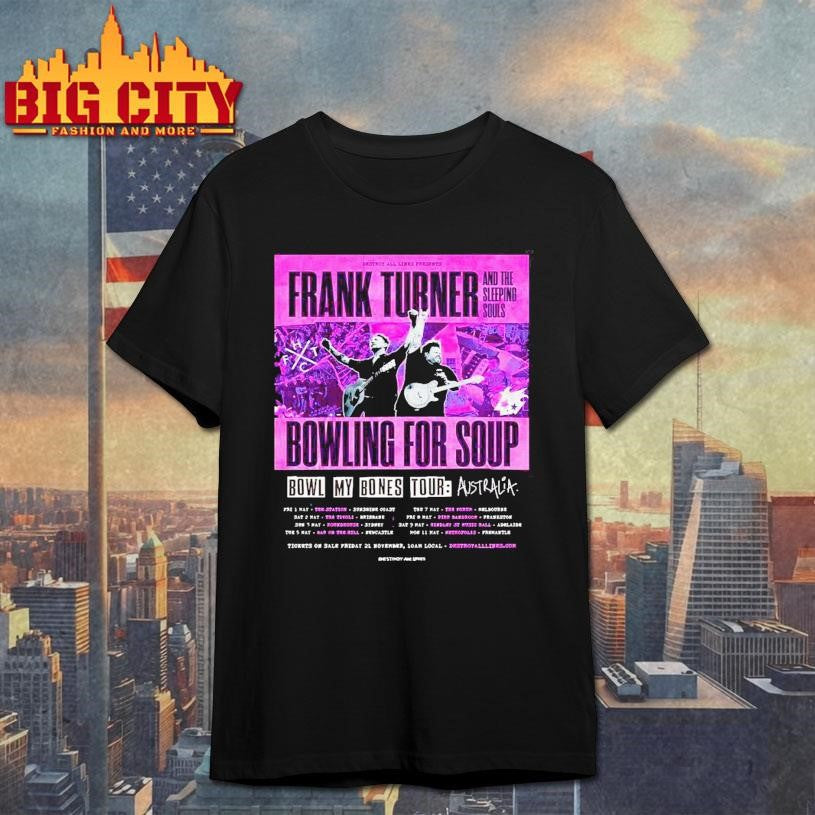 Bowling For Soup Bowl My Bones 2026 Shirt Unisex T-shirt, Sweatshirt, Hoodie, Long Sleeve Tee - T-Shirt, Sweatshirt, Hoodie