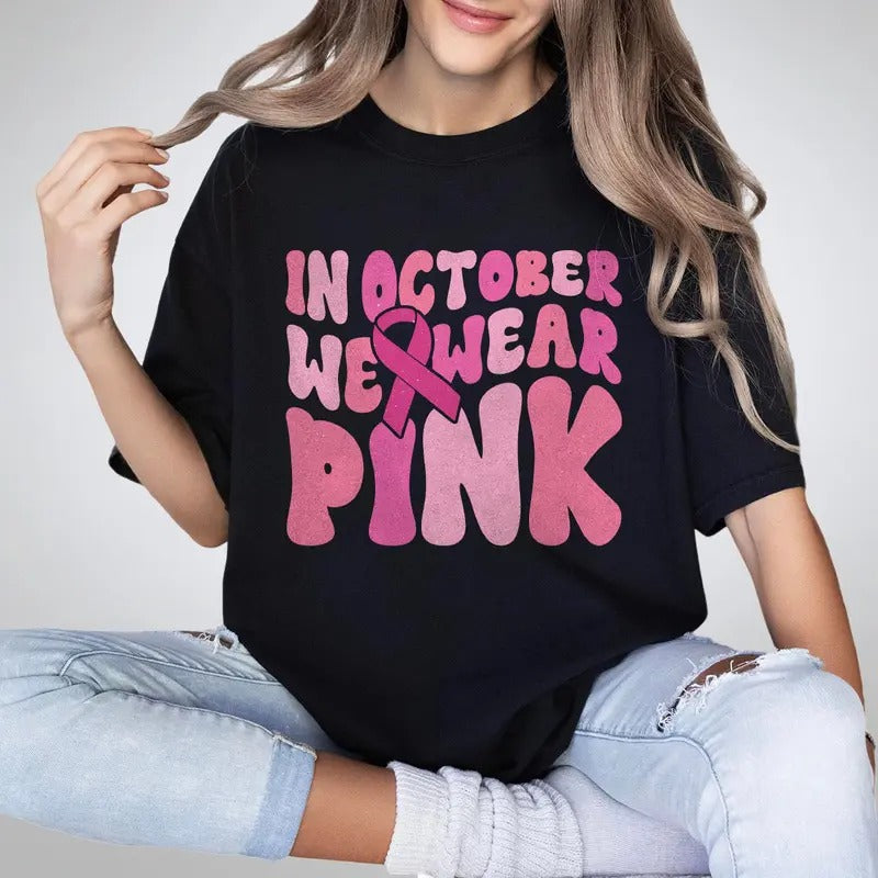 Breast Cancer Awareness Groovy Shirt October We Pink Shirt Breast Cancer Month Breast Cancer Ribbon Breast Cancer Cancer Support Her Motivational Shirt Cancer Fighter Pink Ribbon Survivor Top T-Shirts, Hoodie, Sweatshirt - T-Shirt, Sweatshirt, Hoodie