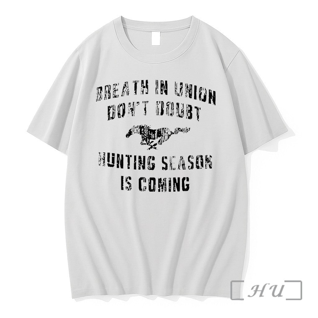 Breath In Union Dont Doubt Hunting Season Is Coming Tshirts Sweater Hoodie Jpg Unisex T-shirt, Sweatshirt, Hoodie, Long Sleeve Tee - T-Shirt, Sweatshirt, Hoodie