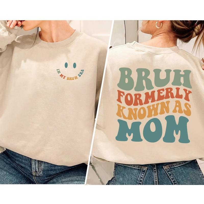 Bruh Formerly Known As Mom Mom Bruh Shirt Mama Mom New Mom Shirt Mom Funny Shirt Mama Shirt Cool Moms Club T-Shirts, Hoodie, Sweatshirt - T-Shirt, Sweatshirt, Hoodie