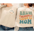Bruh Formerly Known As Mom Mom Bruh Shirt Mama Mom New Mom Shirt Mom Funny Shirt Mama Shirt Cool Moms Club T-Shirts, Hoodie, Sweatshirt - T-Shirt, Sweatshirt, Hoodie