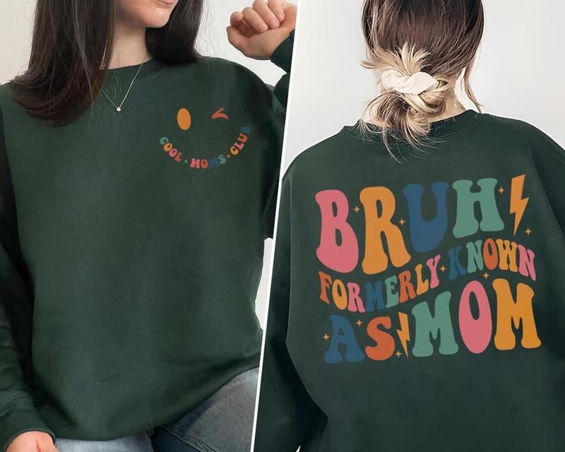 Bruh Formerly Known As Mom Mom Life Shirt Sarcastic Mom Shirt Mom Mom Shirt Mama Bruh Mom T-Shirts, Hoodie, Sweatshirt - T-Shirt, Sweatshirt, Hoodie