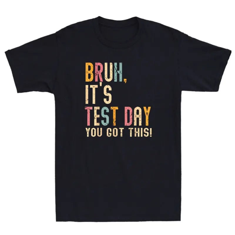 Bruh 'S Test Day You Got This Testing Day Teacher Funny Quote Vintage T-Shirts, Hoodie, Sweatshirt - T-Shirt, Sweatshirt, Hoodie