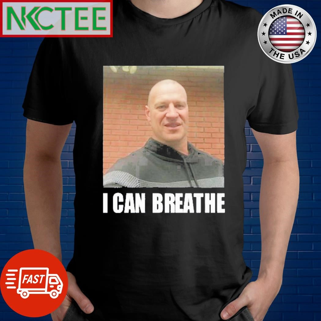 Bruhtees I Can Breathe T-Shirt Unisex T-shirt, Sweatshirt, Hoodie, Long Sleeve Tee - T-Shirt, Sweatshirt, Hoodie
