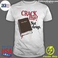 Bryce Crawford Crack This! Not Drugs Holy Bible Shirt Unisex T-shirt, Sweatshirt, Hoodie, Long Sleeve Tee - T-Shirt, Sweatshirt, Hoodie