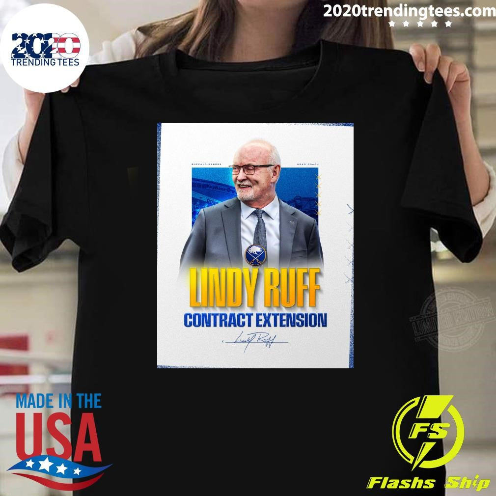 Buffalo Sabres Head Coach Lindy Ruff Contract Extension Signature Shirt Unisex T-shirt, Sweatshirt, Hoodie, Long Sleeve Tee - T-Shirt, Sweatshirt, Hoodie