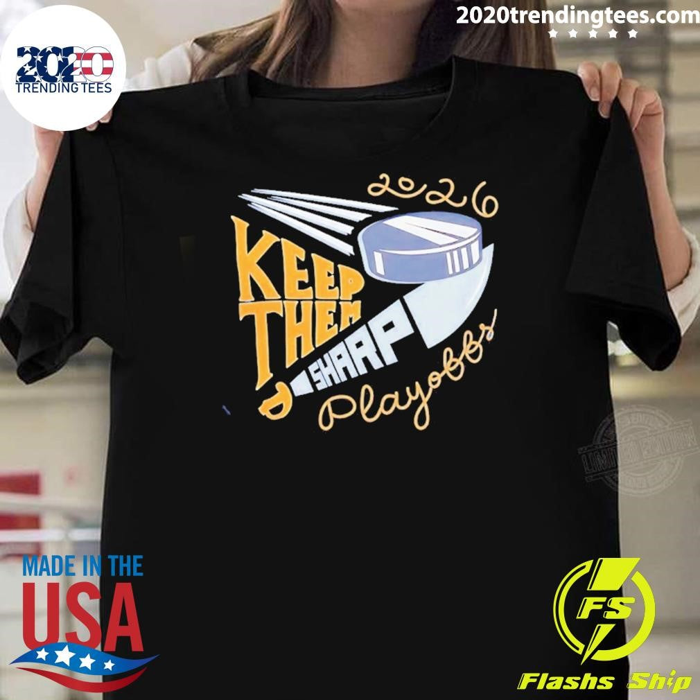 Buffalo Sabres Keep Them Sharp 2026 Playoffs Shirt Unisex T-shirt, Sweatshirt, Hoodie, Long Sleeve Tee - T-Shirt, Sweatshirt, Hoodie
