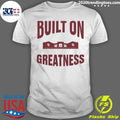 Built On Greatness Oklahoma Sooners Softball 2026 Shirt Unisex T-shirt, Sweatshirt, Hoodie, Long Sleeve Tee - T-Shirt, Sweatshirt, Hoodie