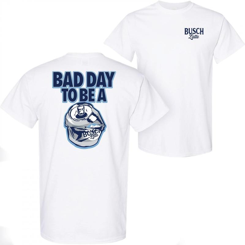 Busch Latte Bad Day Be Can White Front Back Print T-Shirts, Hoodie, Sweatshirt - T-Shirt, Sweatshirt, Hoodie