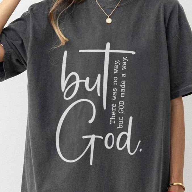 But God Shirt Christian Shirts Christian Jesus Shirt Religion Shirt Religious Bible Verse Shirt Faith Christian Faith Based Her Christian Top Breathable Casual Comfortable Lady T-Shirts, Hoodie, Sweatshirt - T-Shirt, Sweatshirt, Hoodie