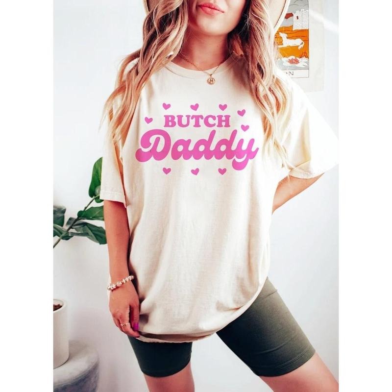 Butch Daddy Shirt Butch Lesbian Shirt Lesbian Pride Pink Funny Lesbian Bisexual Pride Sapphic Lesbian Wlw Femme T-Shirts, Hoodie, Sweatshirt - T-Shirt, Sweatshirt, Hoodie