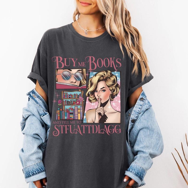 Buy Me Books Tell Me STFUATTDLAGG Spicy Books Bookish Reading Smut T-Shirts, Hoodie, Sweatshirt - T-Shirt, Sweatshirt, Hoodie