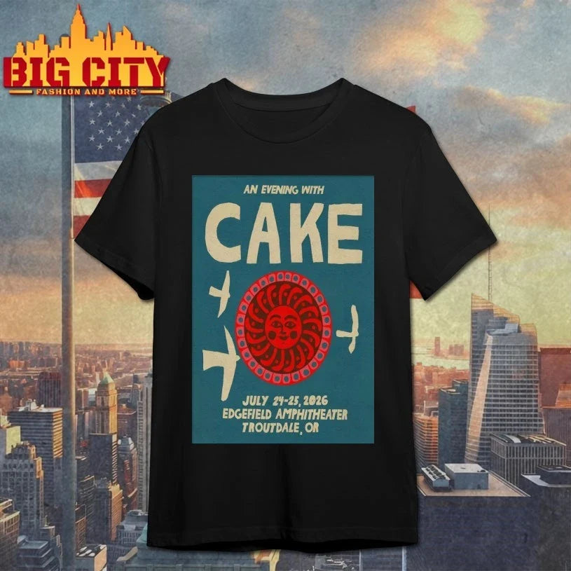 Cake Edgefield Amphitheater In Troutdale OR Jul 24-25 2026 Poster shirt Unisex T-shirt, Sweatshirt, Hoodie, Long Sleeve Tee - T-Shirt, Sweatshirt, Hoodie