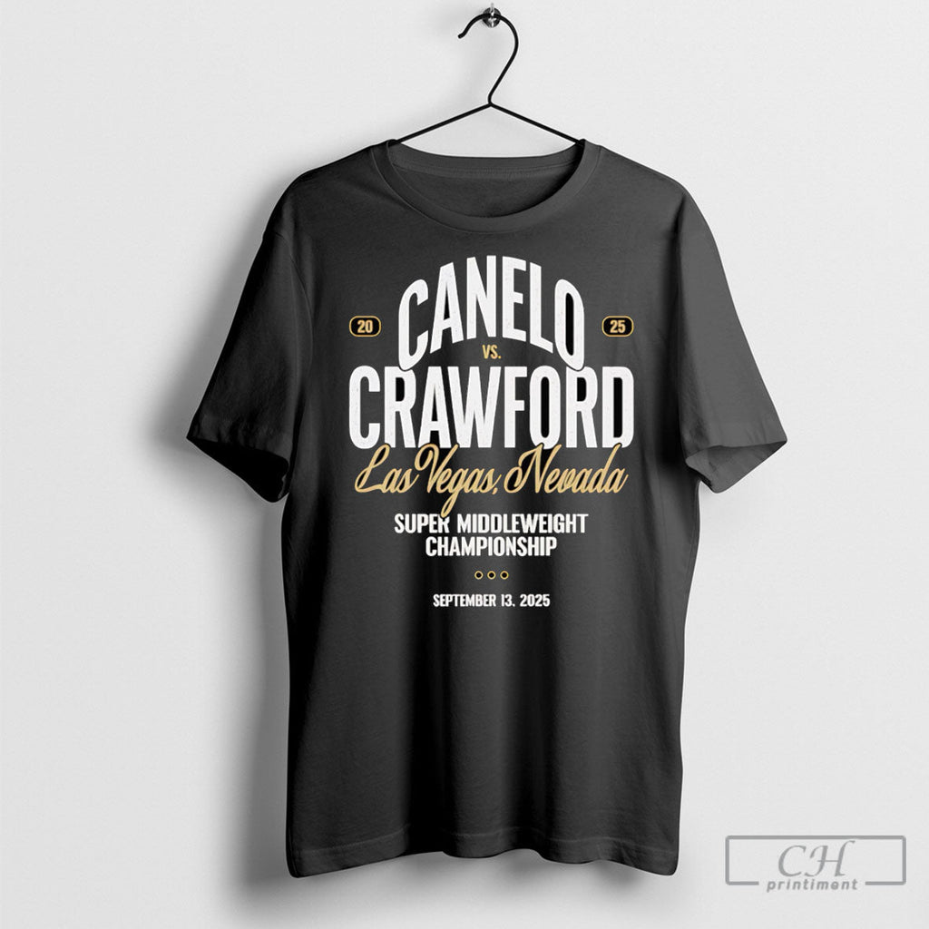 Canelo Vs Crawford Super Middleweight Championship T Shirts Unisex T-shirt, Sweatshirt, Hoodie, Long Sleeve Tee - T-Shirt, Sweatshirt, Hoodie